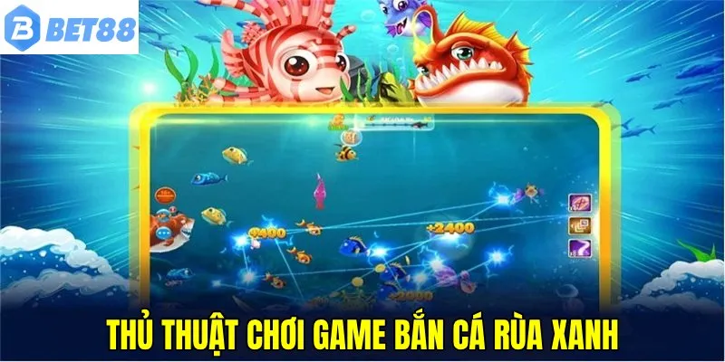 Linh hoạt áp dụng thủ thuật để tăng thu nhập săn bắt